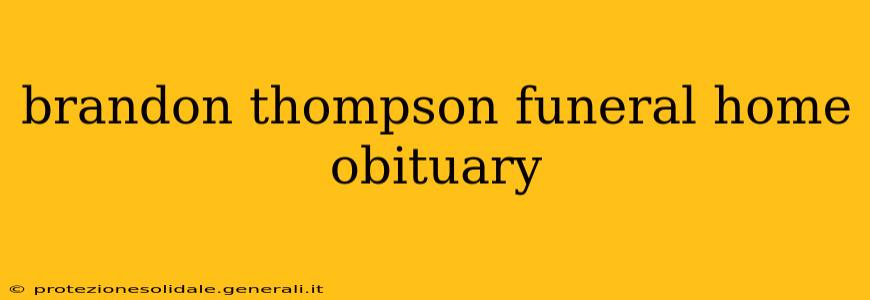 brandon thompson funeral home obituary