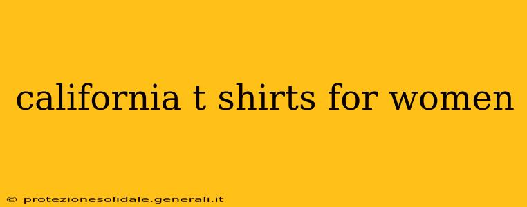 california t shirts for women
