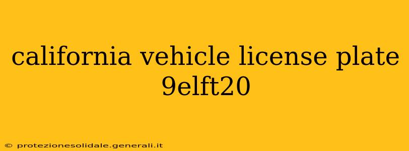 california vehicle license plate 9elft20