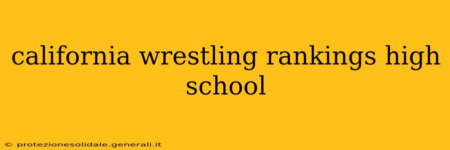 california wrestling rankings high school
