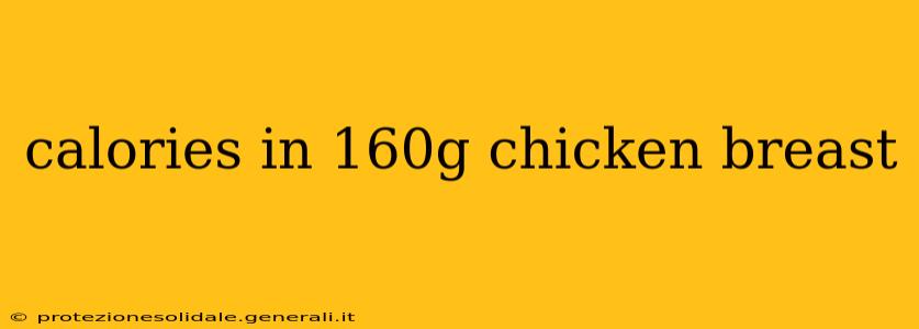 calories in 160g chicken breast