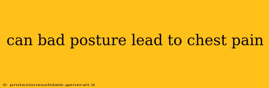 can bad posture lead to chest pain