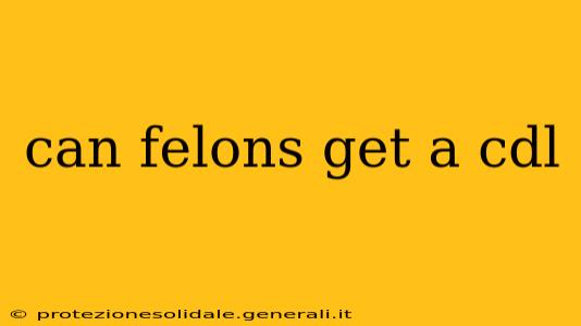 can felons get a cdl