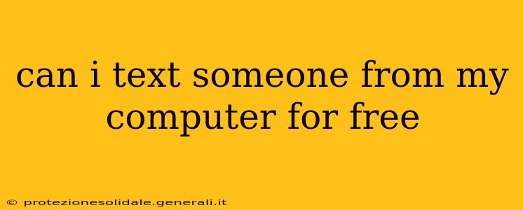 can i text someone from my computer for free