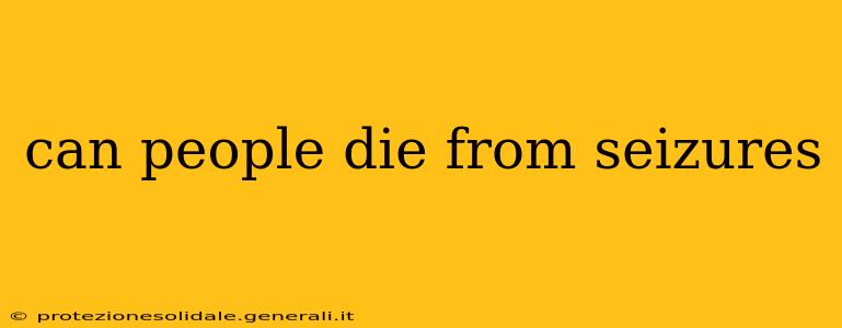 can people die from seizures