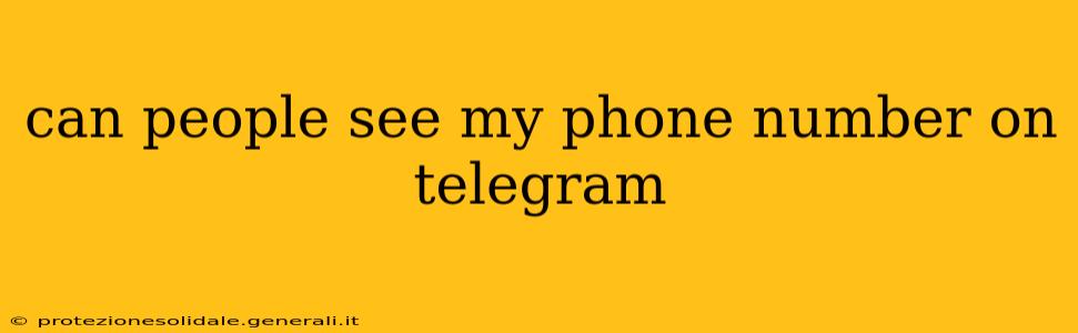 can people see my phone number on telegram