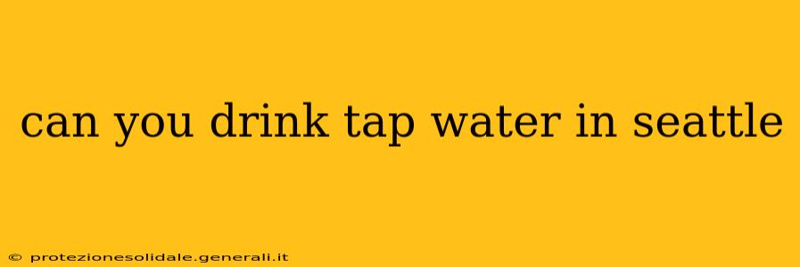 can you drink tap water in seattle