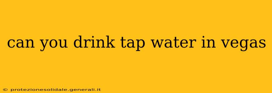 can you drink tap water in vegas