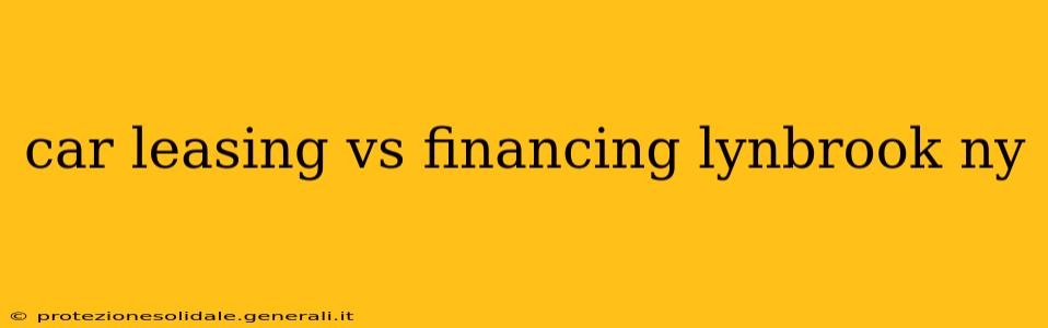 car leasing vs financing lynbrook ny