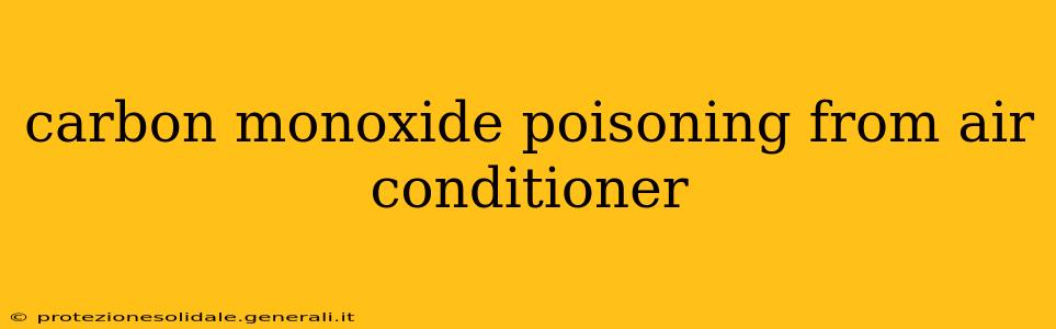carbon monoxide poisoning from air conditioner
