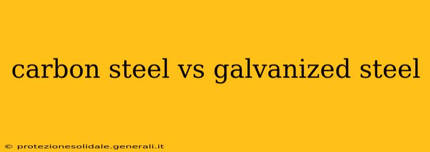 carbon steel vs galvanized steel