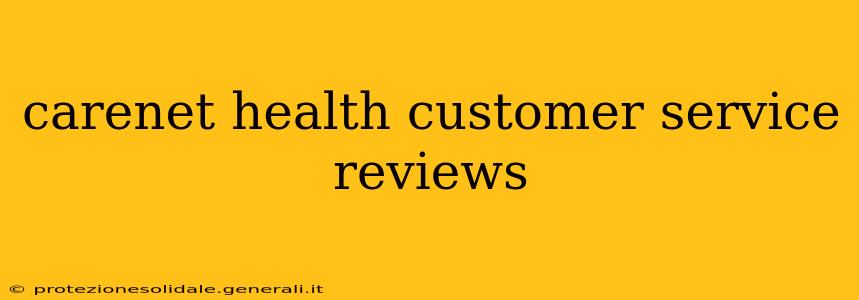 carenet health customer service reviews