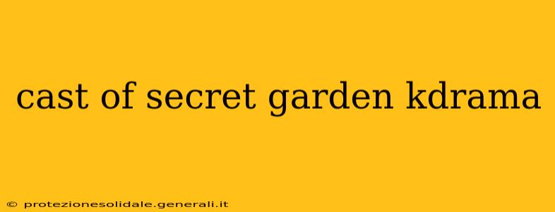 cast of secret garden kdrama
