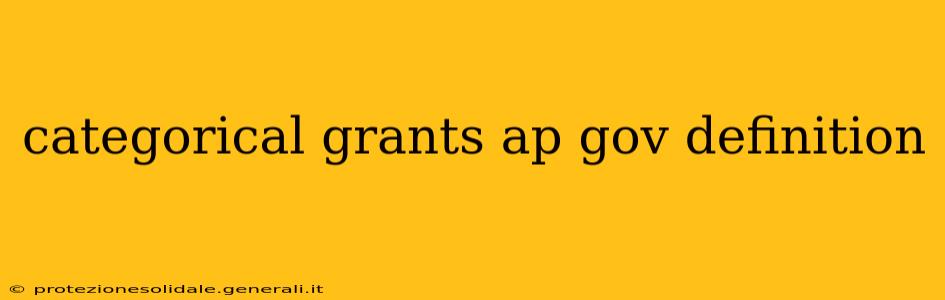 categorical grants ap gov definition