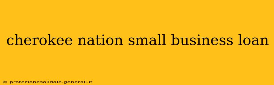 cherokee nation small business loan