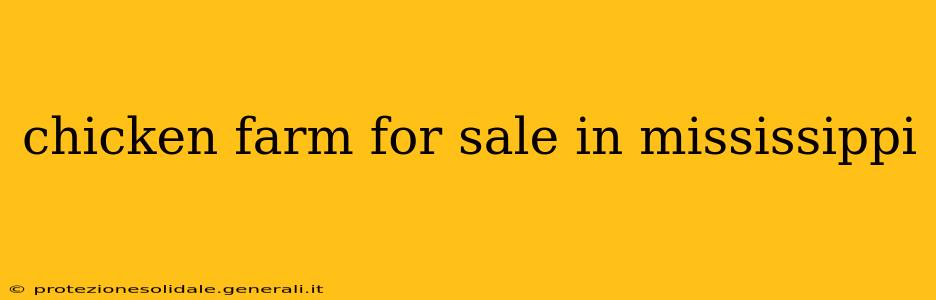 chicken farm for sale in mississippi