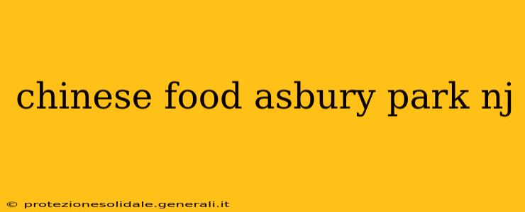 chinese food asbury park nj