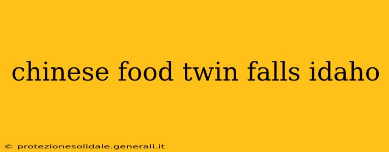 chinese food twin falls idaho