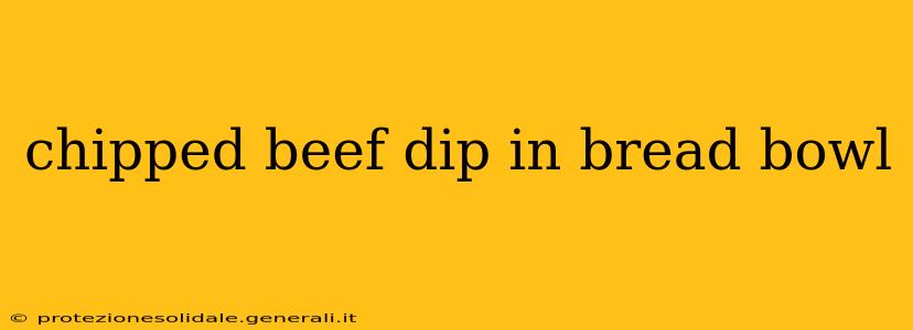 chipped beef dip in bread bowl