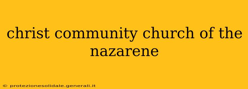 christ community church of the nazarene