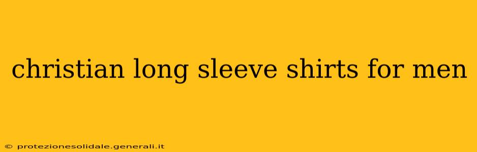 christian long sleeve shirts for men