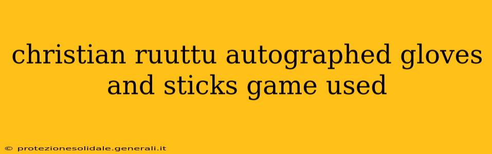 christian ruuttu autographed gloves and sticks game used