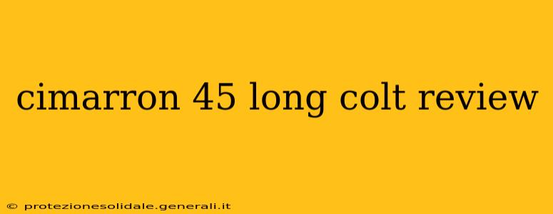 cimarron 45 long colt review