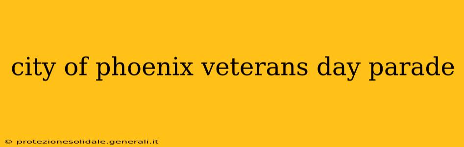 city of phoenix veterans day parade