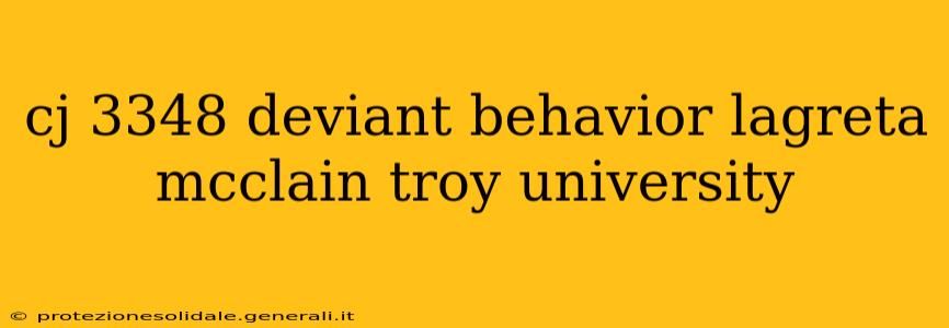 cj 3348 deviant behavior lagreta mcclain troy university
