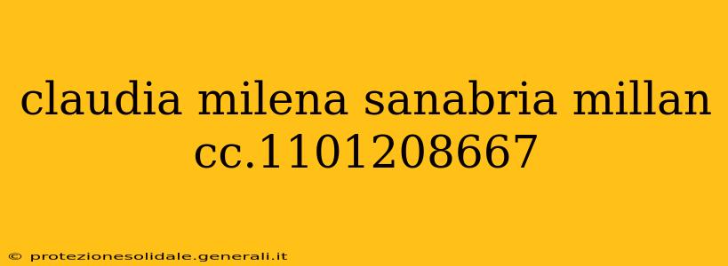 claudia milena sanabria millan cc.1101208667
