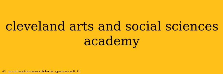 cleveland arts and social sciences academy