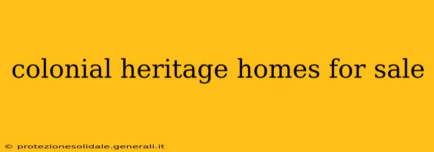 colonial heritage homes for sale