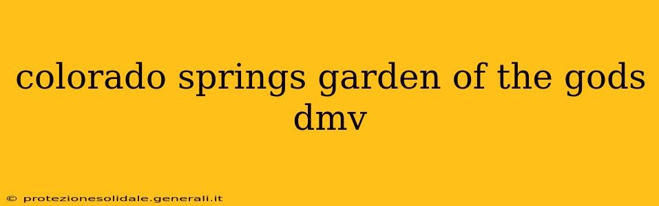 colorado springs garden of the gods dmv