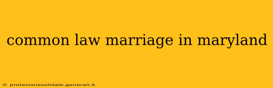 common law marriage in maryland