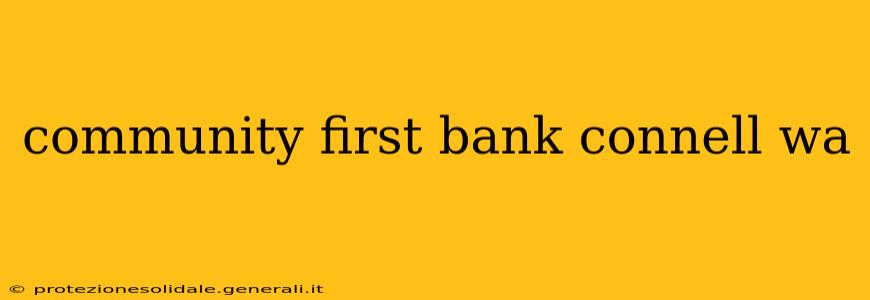 community first bank connell wa