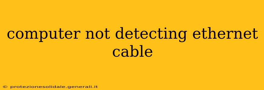 computer not detecting ethernet cable