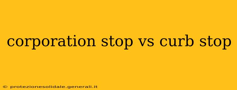 corporation stop vs curb stop