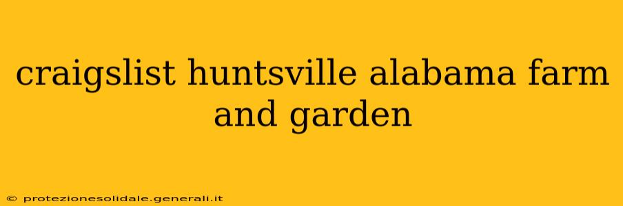 craigslist huntsville alabama farm and garden