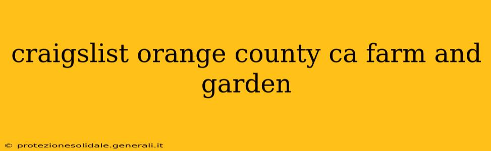 craigslist orange county ca farm and garden