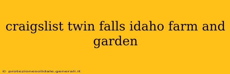 craigslist twin falls idaho farm and garden