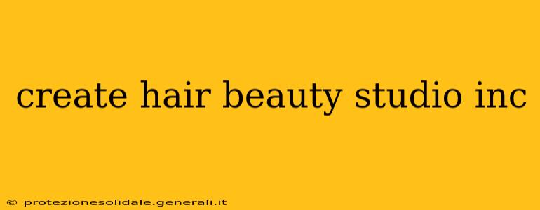 create hair beauty studio inc