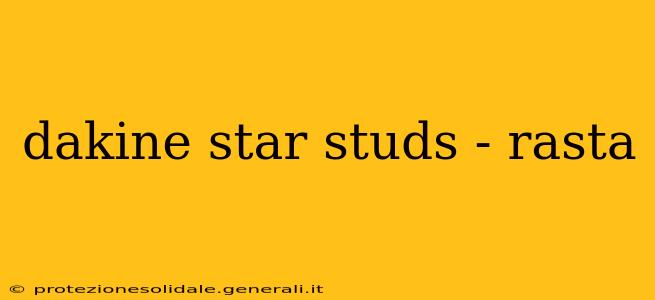 dakine star studs - rasta