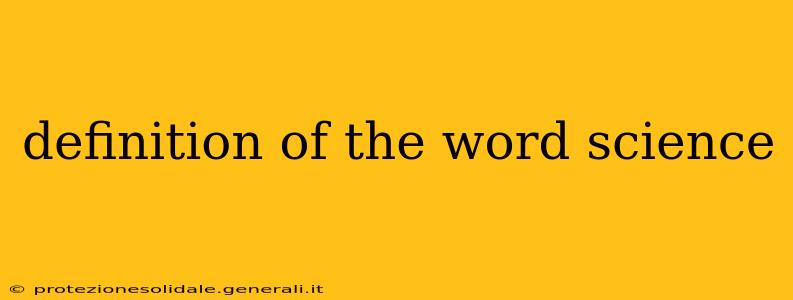 definition of the word science