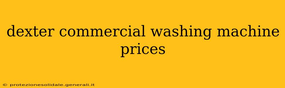 dexter commercial washing machine prices