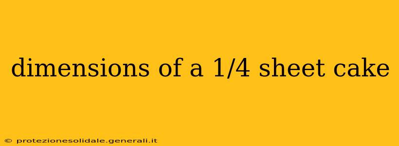 dimensions of a 1/4 sheet cake