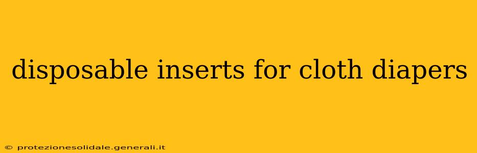 disposable inserts for cloth diapers