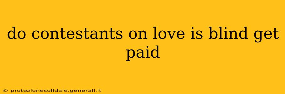 do contestants on love is blind get paid