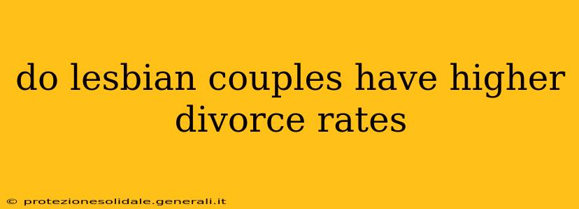 do lesbian couples have higher divorce rates