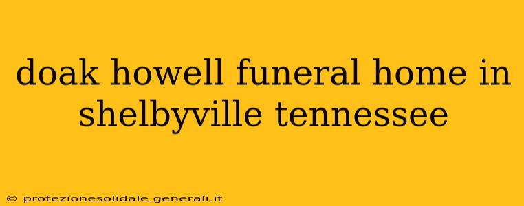 doak howell funeral home in shelbyville tennessee
