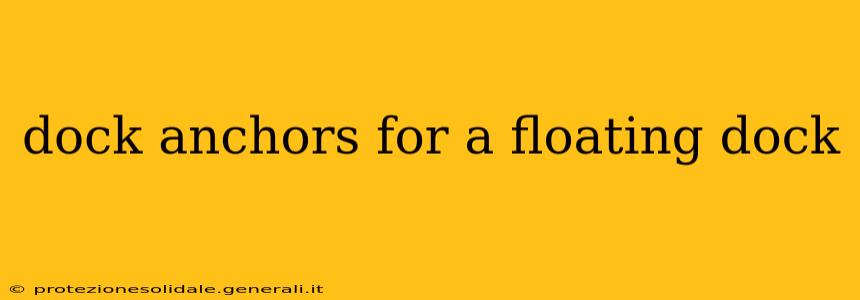 dock anchors for a floating dock